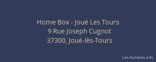Home Box - Joué Les Tours
