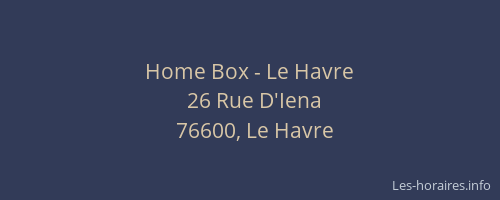 Home Box - Le Havre