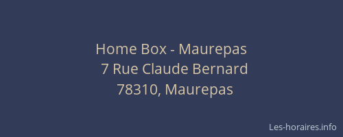 Home Box - Maurepas