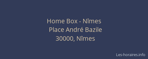 Home Box - Nîmes