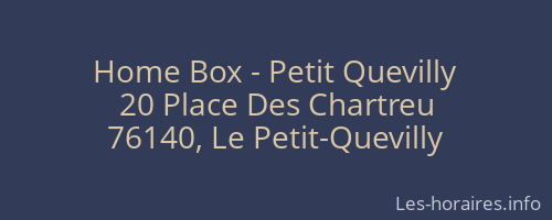 Home Box - Petit Quevilly