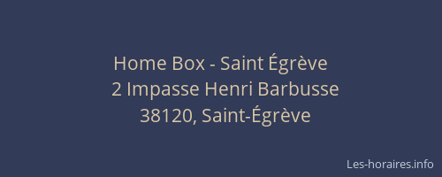 Home Box - Saint Égrève