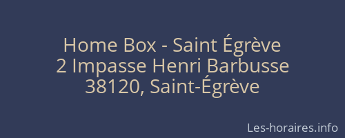 Home Box - Saint Égrève