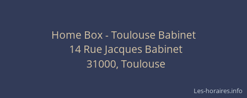 Home Box - Toulouse Babinet