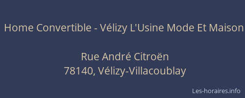 Home Convertible - V&eacute;lizy L'Usine Mode Et Maison