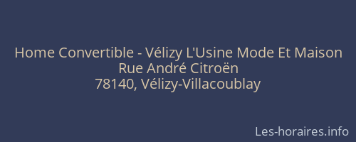 Home Convertible - Vélizy L'Usine Mode Et Maison