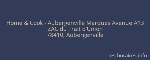 Home & Cook - Aubergenville Marques Avenue A13