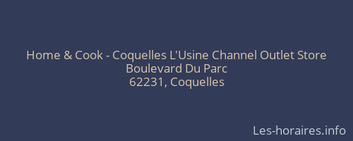 Home & Cook - Coquelles L'Usine Channel Outlet Store