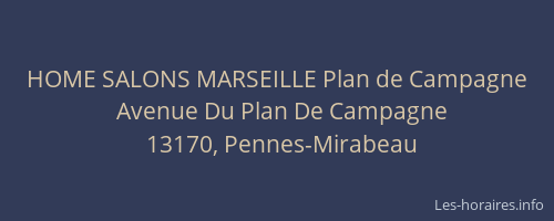 HOME SALONS MARSEILLE Plan de Campagne