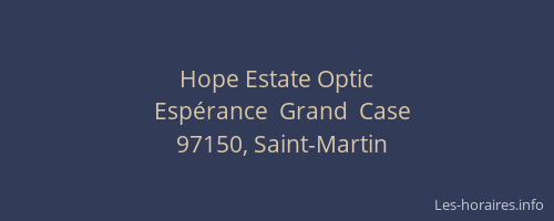 Hope Estate Optic