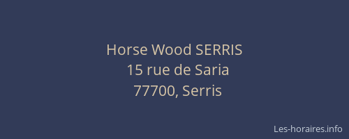 Horse Wood SERRIS