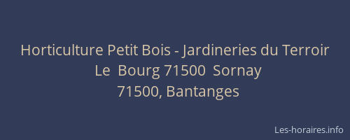 Horticulture Petit Bois - Jardineries du Terroir