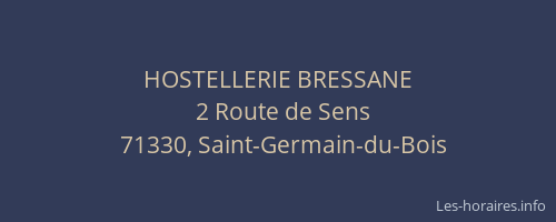 HOSTELLERIE BRESSANE