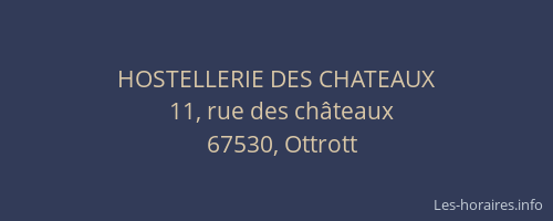 HOSTELLERIE DES CHATEAUX