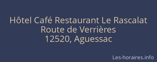 Hôtel Café Restaurant Le Rascalat