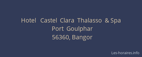 Hotel   Castel  Clara  Thalasso  & Spa