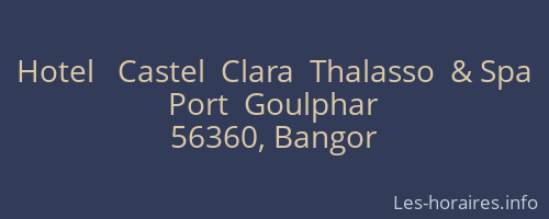 Hotel   Castel  Clara  Thalasso  & Spa