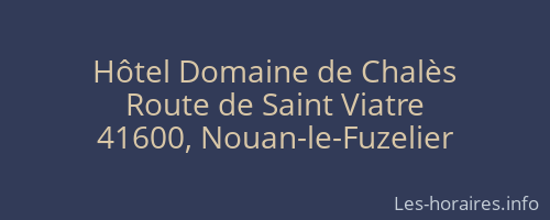 Hôtel Domaine de Chalès