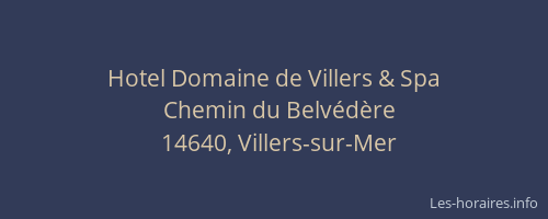 Hotel Domaine de Villers & Spa