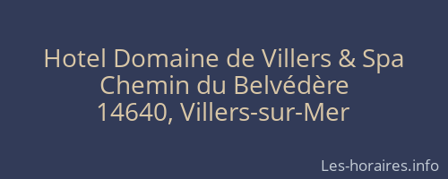Hotel Domaine de Villers & Spa