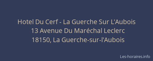 Hotel Du Cerf - La Guerche Sur L'Aubois