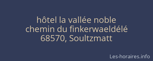 hôtel la vallée noble