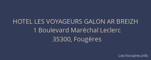 HOTEL LES VOYAGEURS GALON AR BREIZH