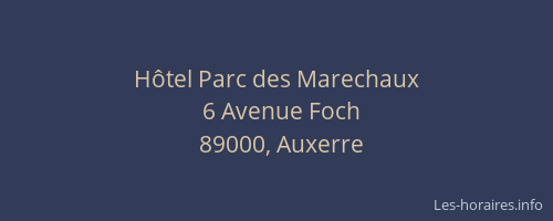 Hôtel Parc des Marechaux