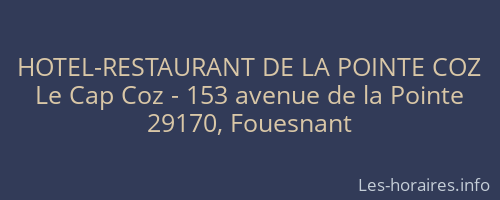 HOTEL-RESTAURANT DE LA POINTE COZ