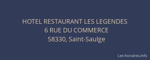 HOTEL RESTAURANT LES LEGENDES