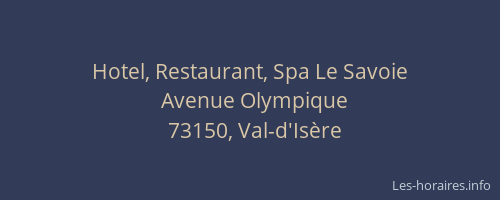Hotel, Restaurant, Spa Le Savoie