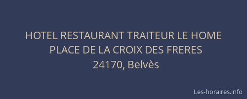 HOTEL RESTAURANT TRAITEUR LE HOME
