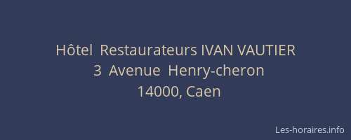 Hôtel  Restaurateurs IVAN VAUTIER