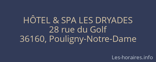 HÔTEL & SPA LES DRYADES