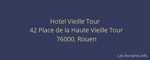 Hotel Vieille Tour