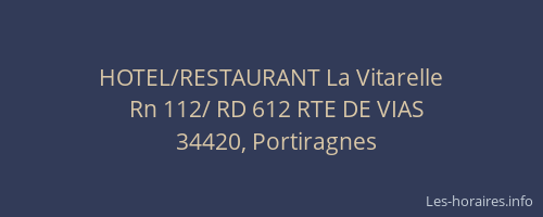 HOTEL/RESTAURANT La Vitarelle