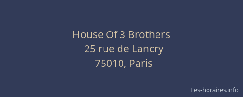 House Of 3 Brothers