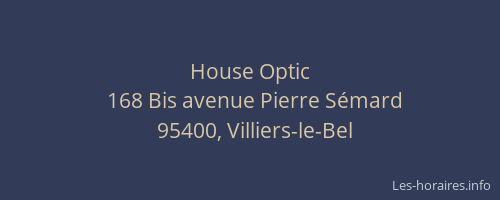 House Optic