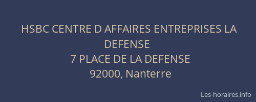 HSBC CENTRE D AFFAIRES ENTREPRISES LA DEFENSE