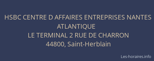 HSBC CENTRE D AFFAIRES ENTREPRISES NANTES ATLANTIQUE