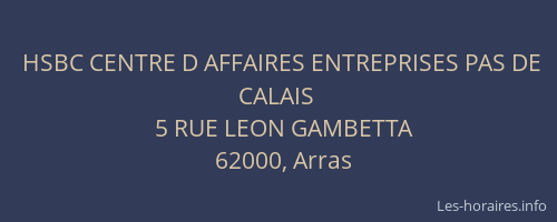 HSBC CENTRE D AFFAIRES ENTREPRISES PAS DE CALAIS