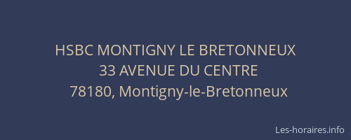 HSBC MONTIGNY LE BRETONNEUX
