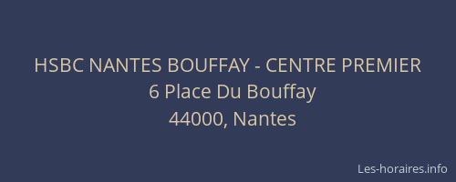 HSBC NANTES BOUFFAY - CENTRE PREMIER
