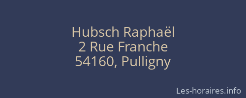 Hubsch Raphaël