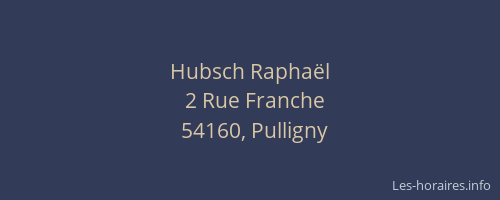 Hubsch Raphaël