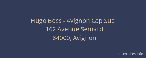 Hugo Boss - Avignon Cap Sud