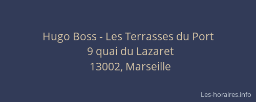 Hugo Boss - Les Terrasses du Port