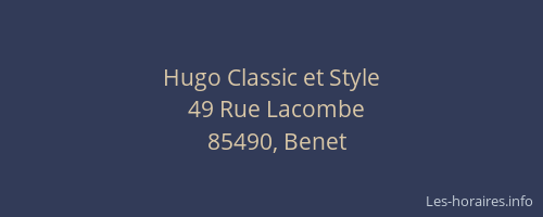 Hugo Classic et Style
