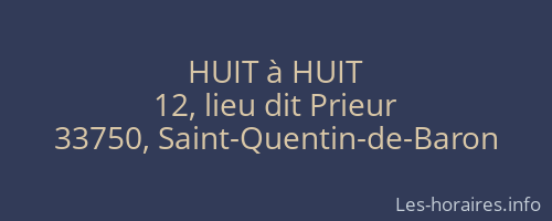 HUIT à HUIT