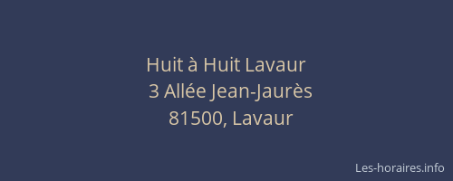 Huit &agrave; Huit Lavaur